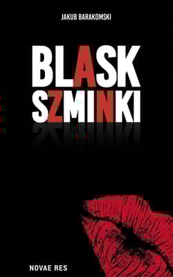 Blask szminki - Jakub Barakomski