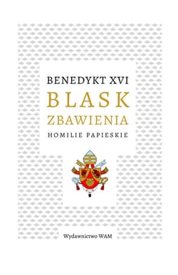 Blask zbawienia Homilie papieskie