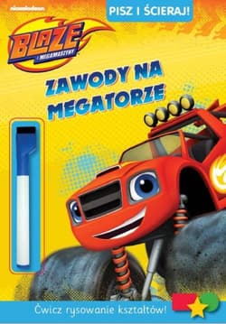 Blaze i Megamaszyny Wyścigi na megatorze Pisz i ścieraj!