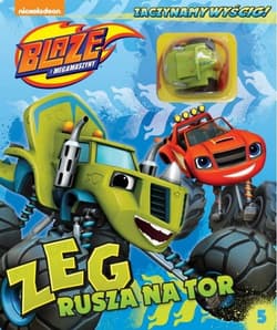 Blaze i Megamaszyny Zaczynamy wyścig! Tom 5 Zeg rusza na tor