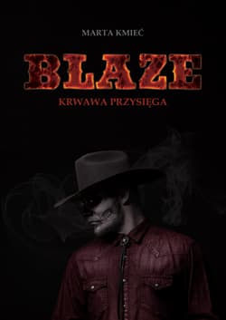 Blaze Krwawa przysięga - Marta Kmieć