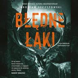 Błędne łąki - audiobook - Jarosław Szczyżowski