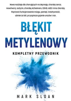 Błękit metylenowy Kompletny przewodnik - Mark Sloan