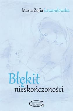 Błękit nieskończoności - Lewandowska Maria Zofia