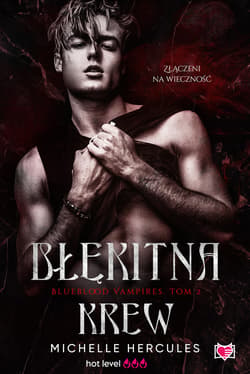 Błękitna krew. Blueblood Vampires. Tom 2 - ebook - Michelle Hercules