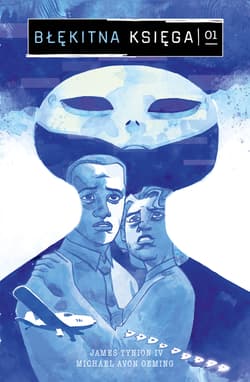 Błękitna księga - Tynion IV James, Michael Avon Oeming
