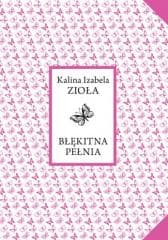 Błękitna pełnia - Kalina Izabela Zioła