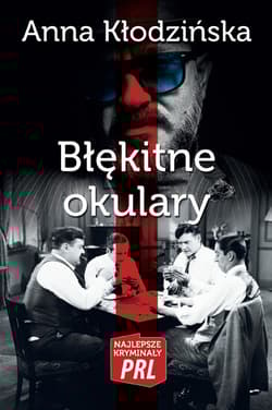 Błękitne okulary Najlepsze kryminały PRL