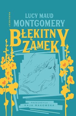 Błękitny Zamek - Lucy Maud Montgomery