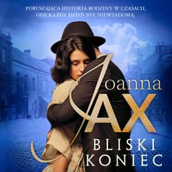 Bliski koniec - audiobook - Joanna  Jax