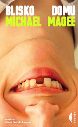 Blisko domu - Magee Michael