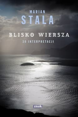 Blisko wiersza. 30 interpretacji - Marian Stala