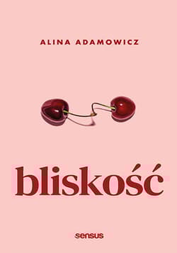 Bliskość - Alina Adamowicz