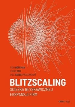 Blitzscaling Ścieżka błyskawicznej ekspansji firm - Yeh Chris