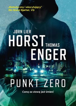 Blix i Ramm na tropie zbrodni Tom 1 Punkt zero - Jorn Lier Horst, Thomas Enger