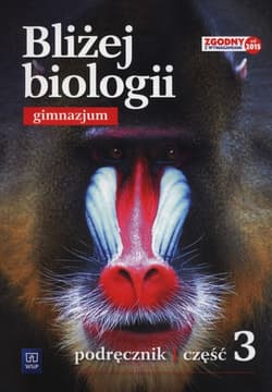 Bliżej biologii Podręcznik Część 3 Gimnazjum