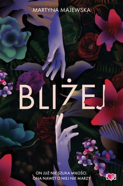 Bliżej - ebook - Martyna Majewska