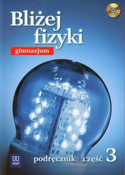 Bliżej fizyki 3 Podręcznik z płytą CD Gimnazjum - Ziemicki Sławomir, Puchowska Krystyna
