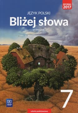 Bliżej słowa Język polski 7 Podręcznik Szkoła podstawowa