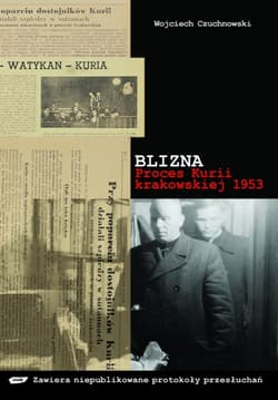 Blizna. Proces kurii krakowskiej 1953 - Wojciech Czuchnowski