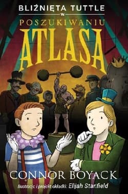 Bliźnięta Tuttle w poszukiwaniu Atlasa - Connor Boyack