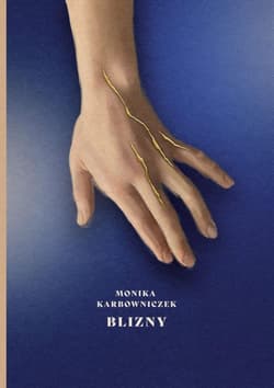 Blizny - Monika Karbowniczek