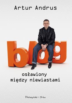 Blog osławiony między niewiastami - ebook - Artur Andrus