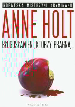 Błogosławieni którzy pragną - Anne Holt