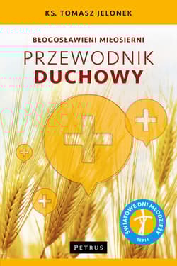 Błogosławieni miłosierni Przewodnik duchowy