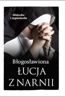 Błogosławiona Łucja z Narnii - Barbara Nowak