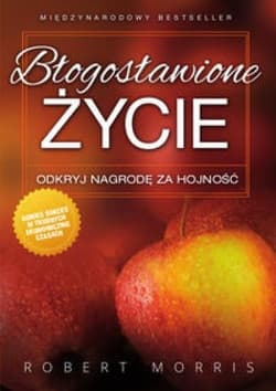 Błogosławione życie Odkryj nagrodę za hojność. - Morris Robert T.