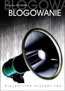 Blogowanie - Rettberg Jill Walker