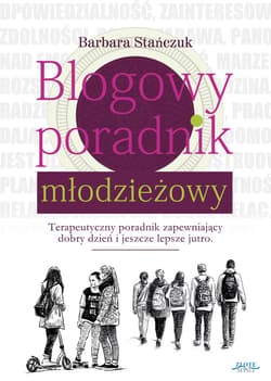 Blogowy poradnik młodzieżowy - ebook - Barbara Stańczuk