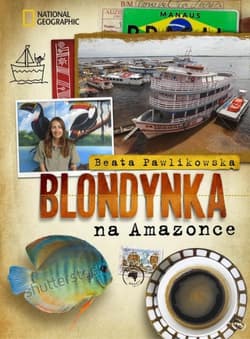 Blondynka na Amazonce - Beata Pawlikowska