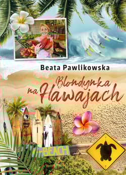 Blondynka na Hawajach - Beata Pawlikowska