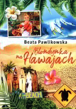Blondynka na Hawajach - Beata Pawlikowska