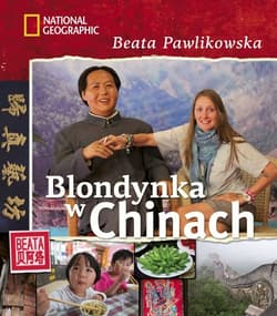 Blondynka w Chinach - Beata Pawlikowska