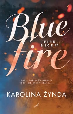 Blue fire - Karolina Żynda