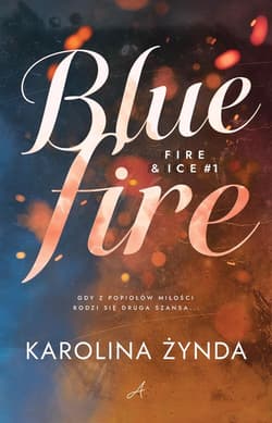 Blue fire - Karolina Żynda