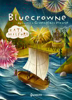 Bluecrowne Opowieść o Greenglass House Tom 3 - Kate Milford