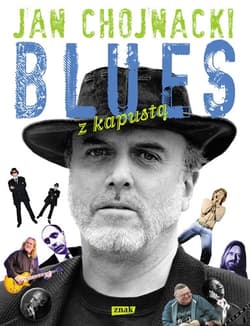 Blues z kapustą - Jan Chojnacki