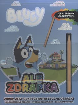 Bluey. Ale zdrapka! - Opracowanie Zbiorowe