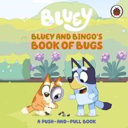 Bluey. Bluey and Bingo's Book of Bugs - Opracowanie Zbiorowe