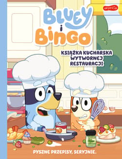 Bluey i Bingo. Książka kucharska Wytwornej Restauracji - ebook - Opracowanie Zbiorowe
