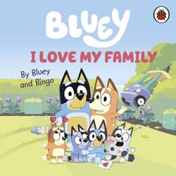 Bluey. I Love My Family wer. angielska - Bluey
