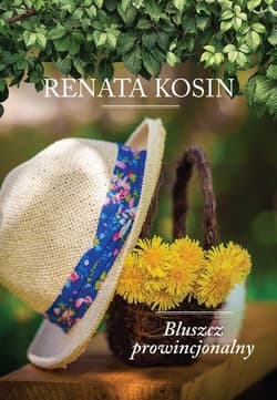 Bluszcz prowincjonalny - Renata Kosin