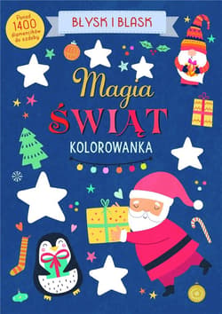 Błysk i blask Magia Świąt - Praca zbiorowa