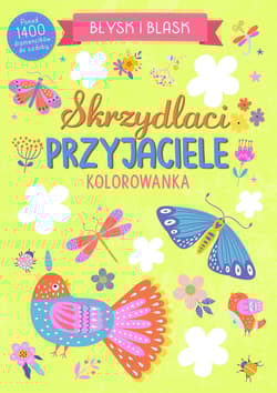Błysk i blask. Skrzydlaci przyjaciele - Praca zbiorowa