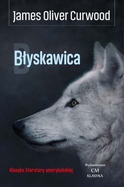 Błyskawica - Curwood James Oliver