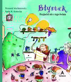 Błystek Przyjaciel nie z tego świata - Przemysław Wechterowicz